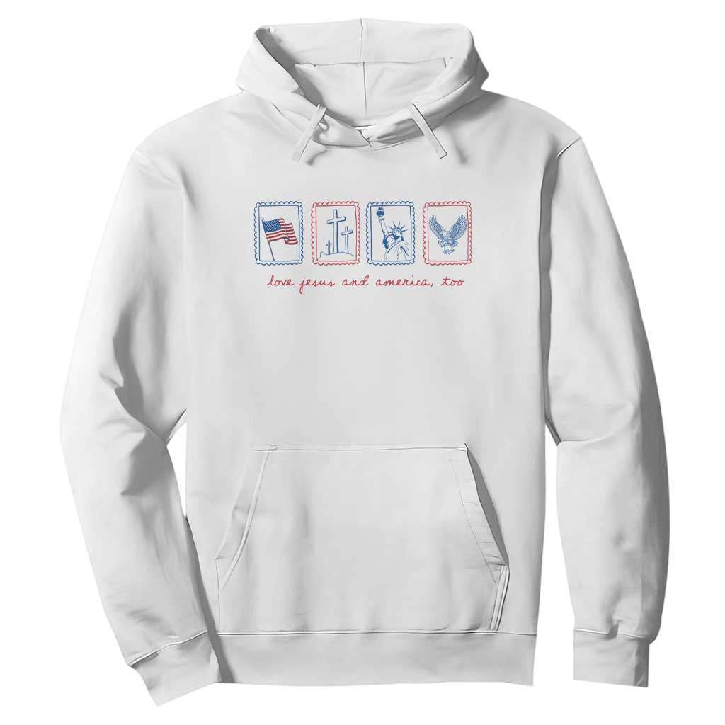 Loves Jesus and America Too Hoodie 4th of July Christian TS14 White Print Your Wear