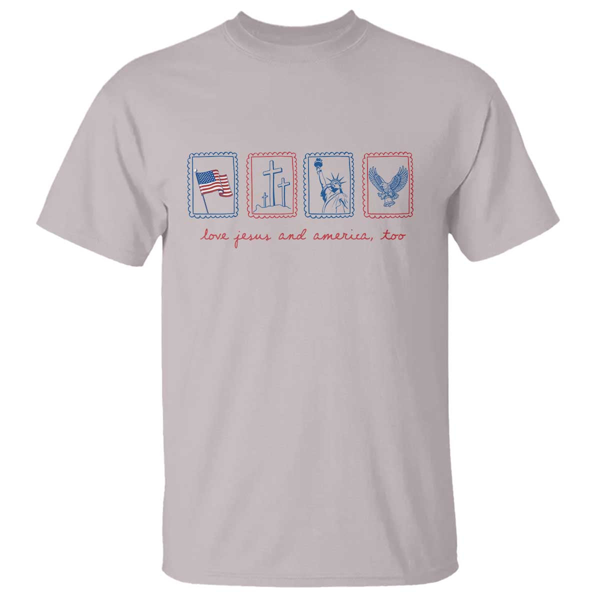 Loves Jesus and America Too T Shirt 4th of July Christian TS14 Ice Gray Print Your Wear