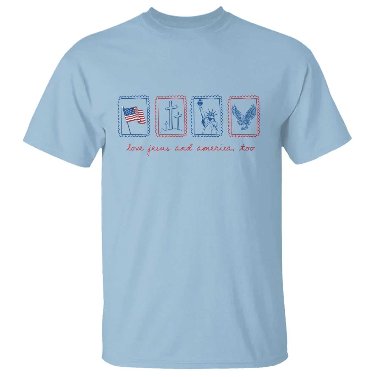 Loves Jesus and America Too T Shirt 4th of July Christian TS14 Light Blue Print Your Wear