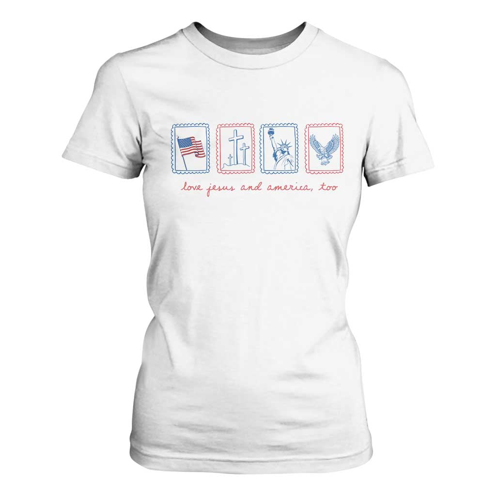Loves Jesus and America Too T Shirt For Women 4th of July Christian TS14 White Print Your Wear