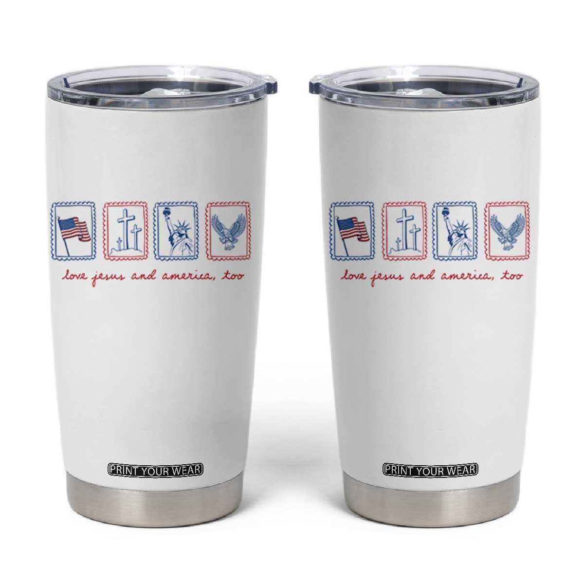 Loves Jesus and America Too Tumbler Cup 4th of July Christian TS14 White Print Your Wear