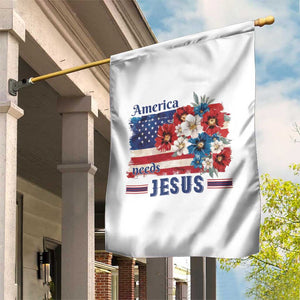 America Needs Jesus Garden Flag Christian Floral US Flag 4th of July TS14 Print Your Wear