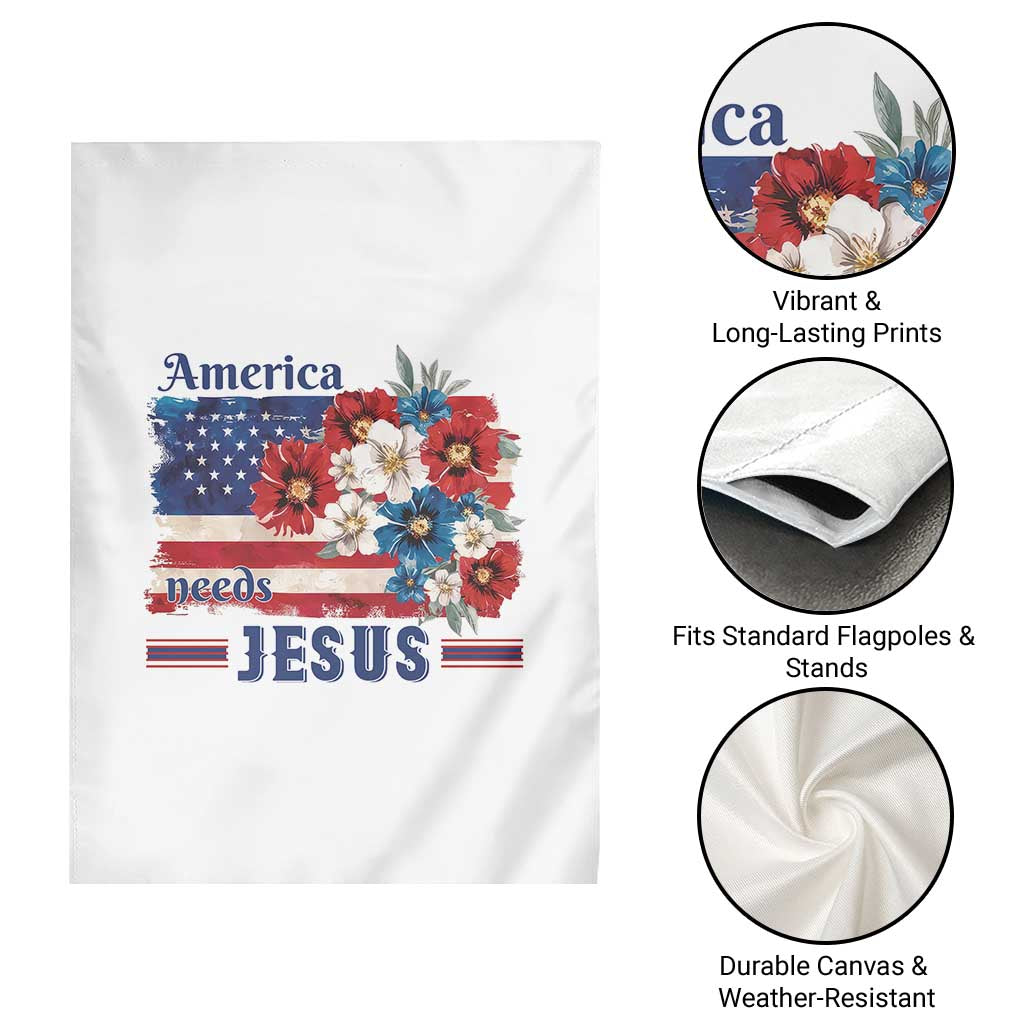 America Needs Jesus Garden Flag Christian Floral US Flag 4th of July TS14 Print Your Wear