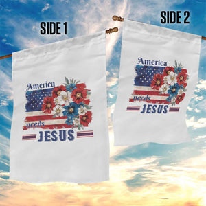 America Needs Jesus Garden Flag Christian Floral US Flag 4th of July TS14 Print Your Wear