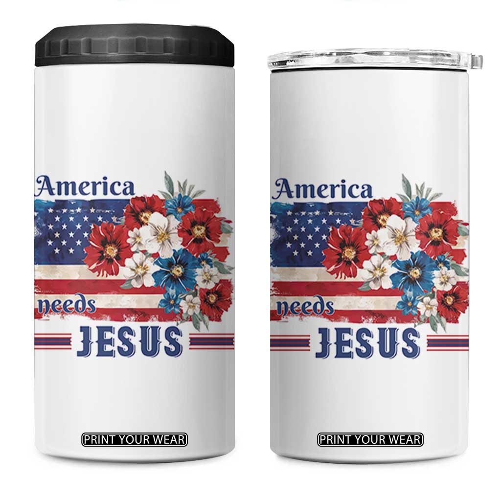 America Needs Jesus 4 in 1 Can Cooler Tumbler Christian Floral US Flag 4th of July TS14 One Size: 16 oz White Print Your Wear