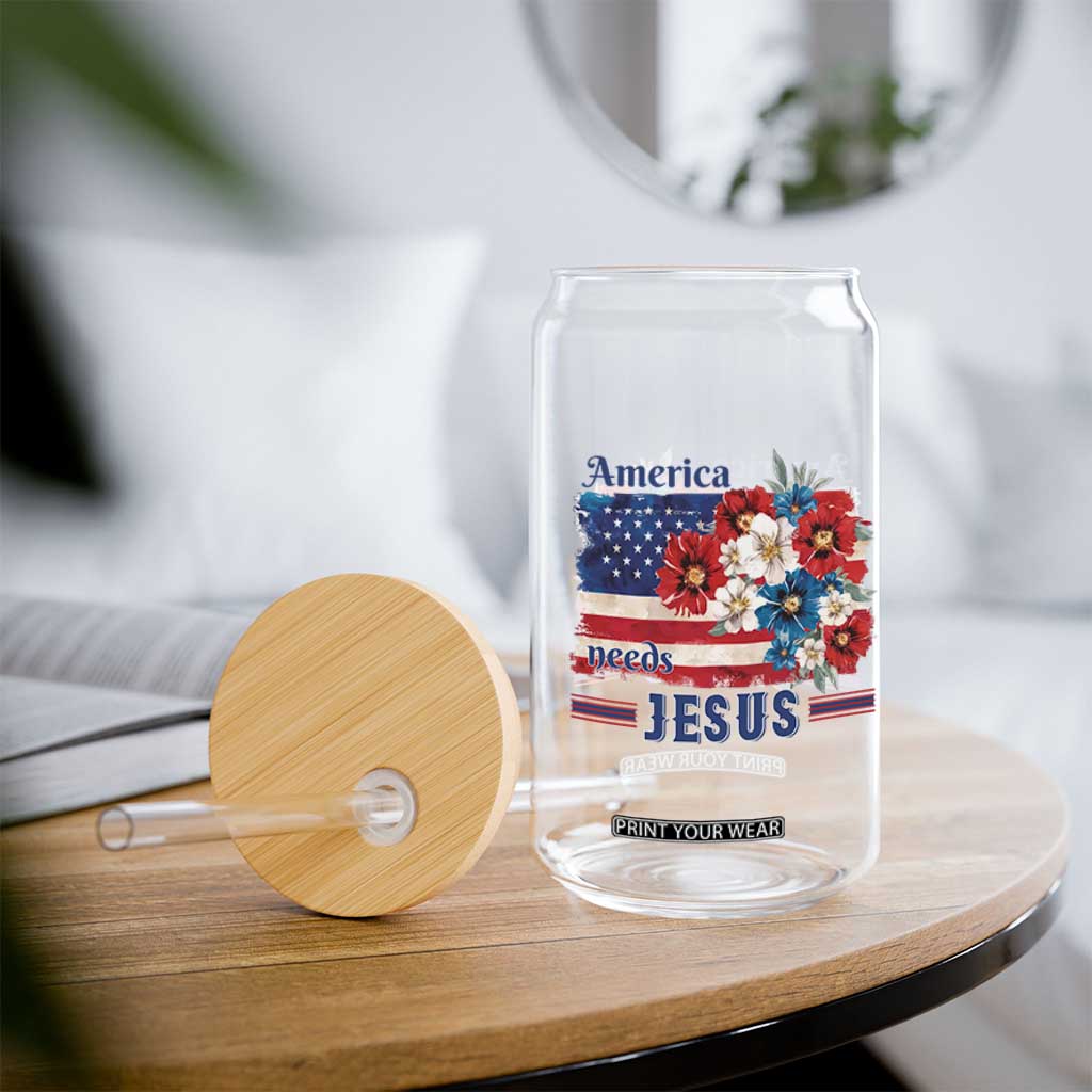 America Needs Jesus Glass Can Christian Floral US Flag 4th of July TS14 Print Your Wear