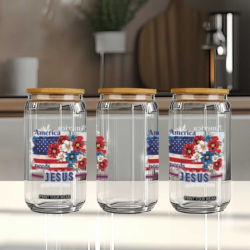 America Needs Jesus Glass Can Christian Floral US Flag 4th of July TS14 Print Your Wear
