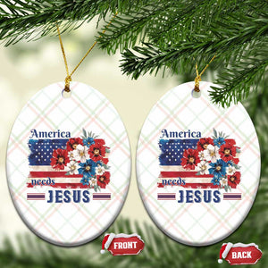 America Needs Jesus Ceramic Ornament Christian Floral US Flag 4th of July TS14 Print Your Wear