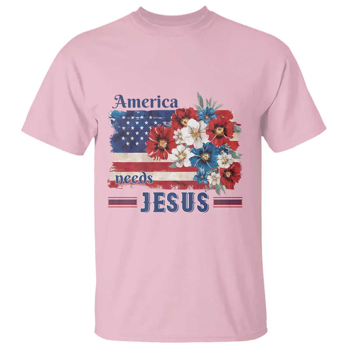 America Needs Jesus T Shirt Christian Floral US Flag 4th of July TS14 Light Pink Print Your Wear
