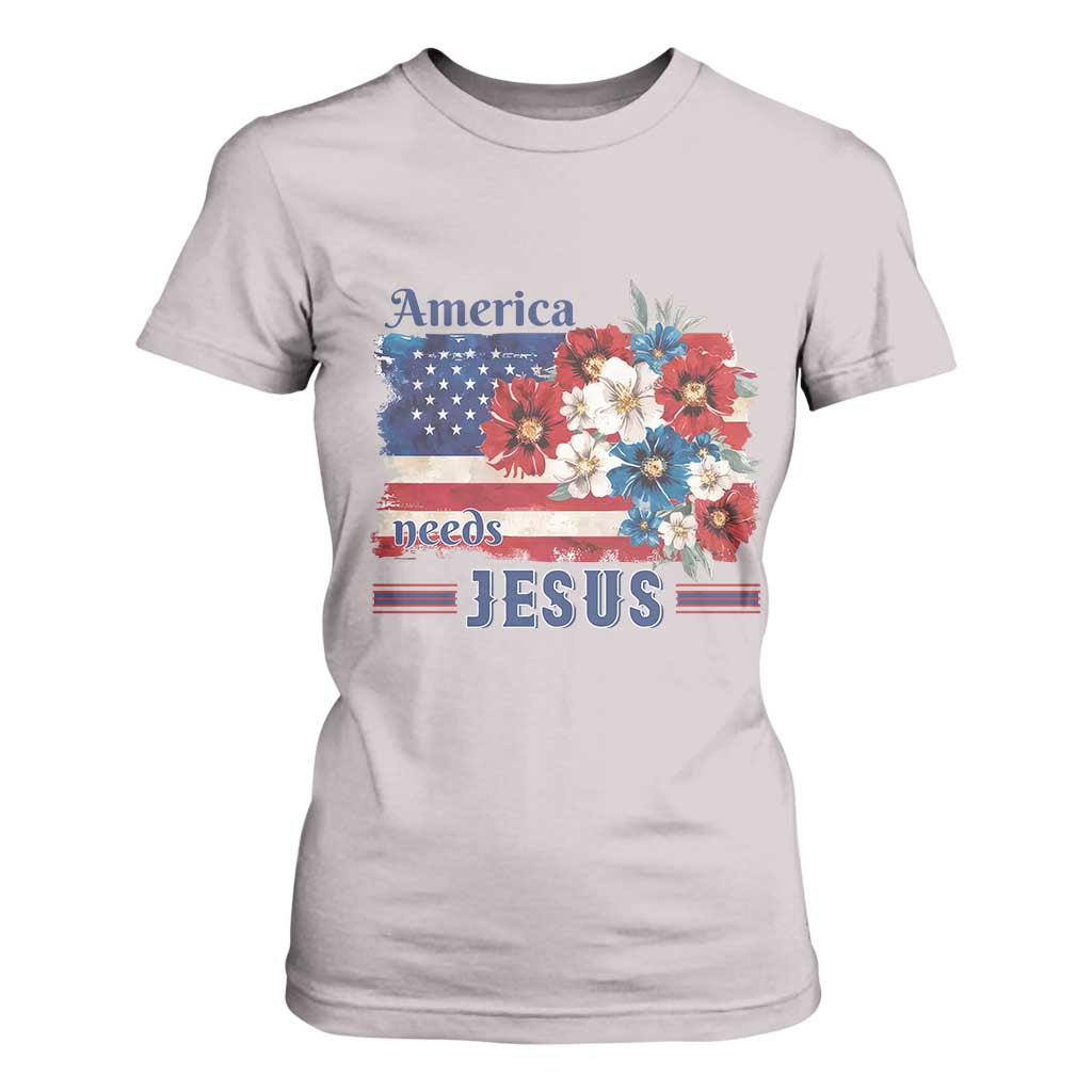 America Needs Jesus T Shirt For Women Christian Floral US Flag 4th of July TS14 Ice Gray Print Your Wear