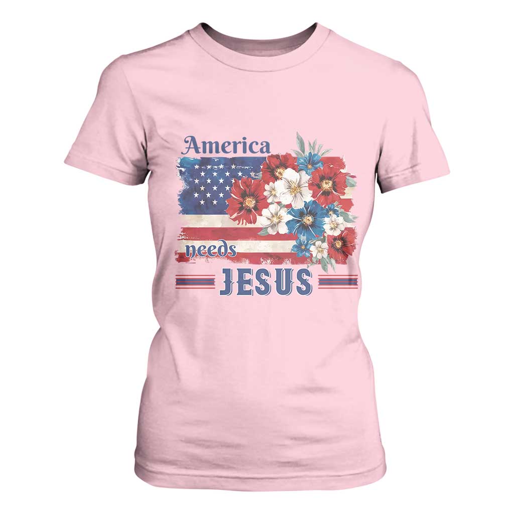 America Needs Jesus T Shirt For Women Christian Floral US Flag 4th of July TS14 Light Pink Print Your Wear
