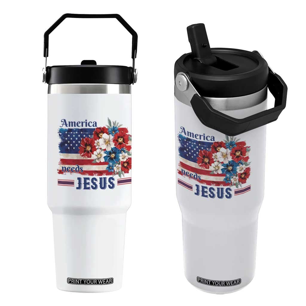America Needs Jesus Flip Straw Tumbler Christian Floral US Flag 4th of July TS14 One Size: 30 oz White Print Your Wear