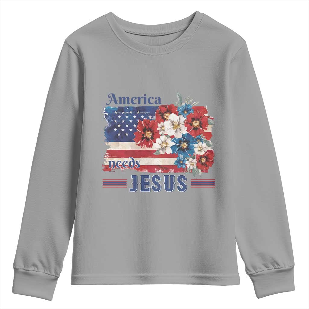 America Needs Jesus Youth Sweatshirt Christian Floral US Flag 4th of July TS14 Sport Gray Print Your Wear