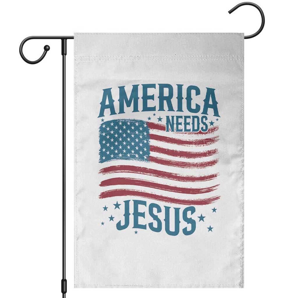America Needs Jesus Garden Flag 4th of July Christian TS14 White Print Your Wear