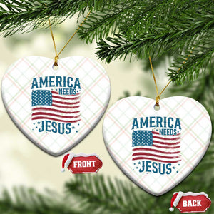 America Needs Jesus Ceramic Ornament 4th of July Christian TS14 Print Your Wear