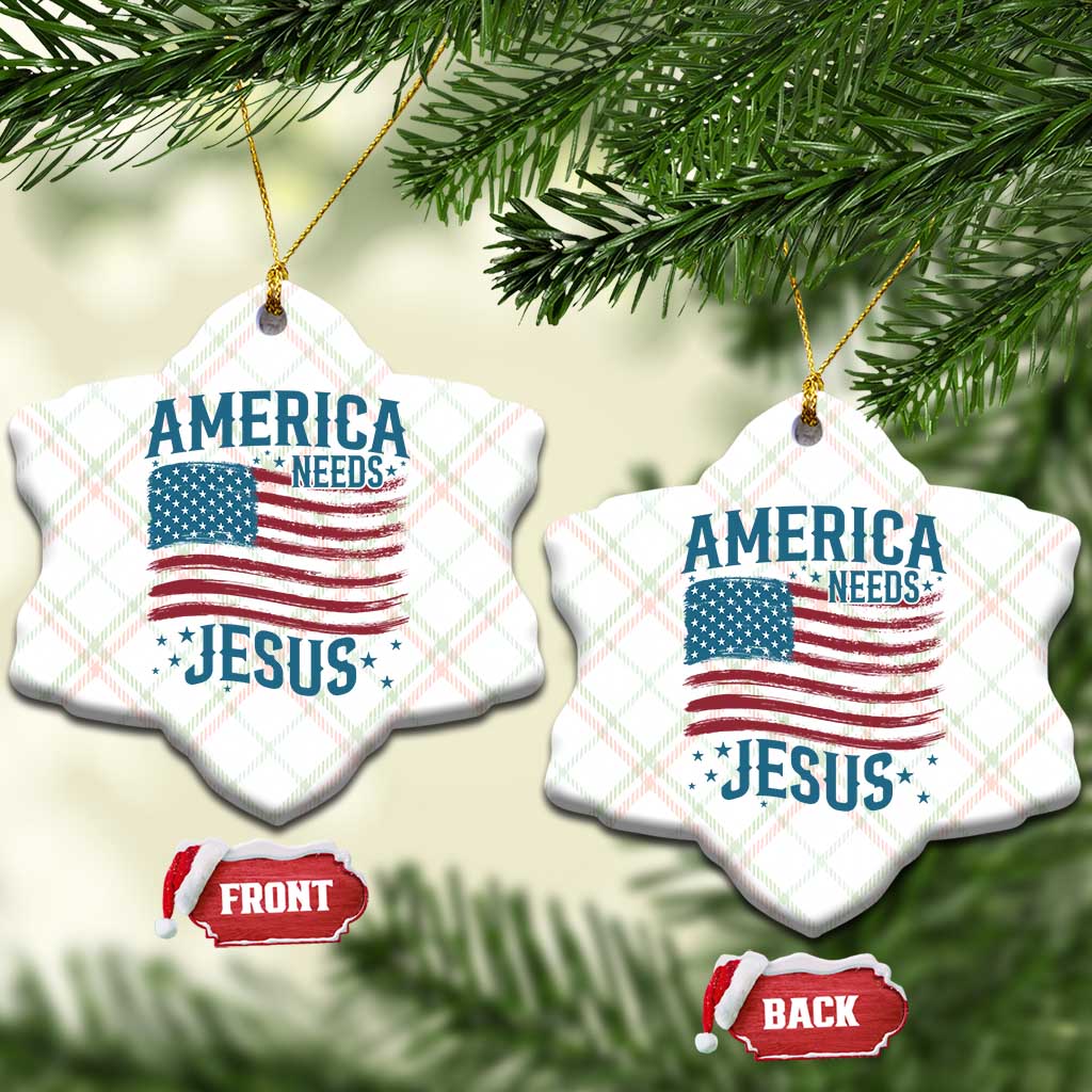 America Needs Jesus Ceramic Ornament 4th of July Christian TS14 Print Your Wear