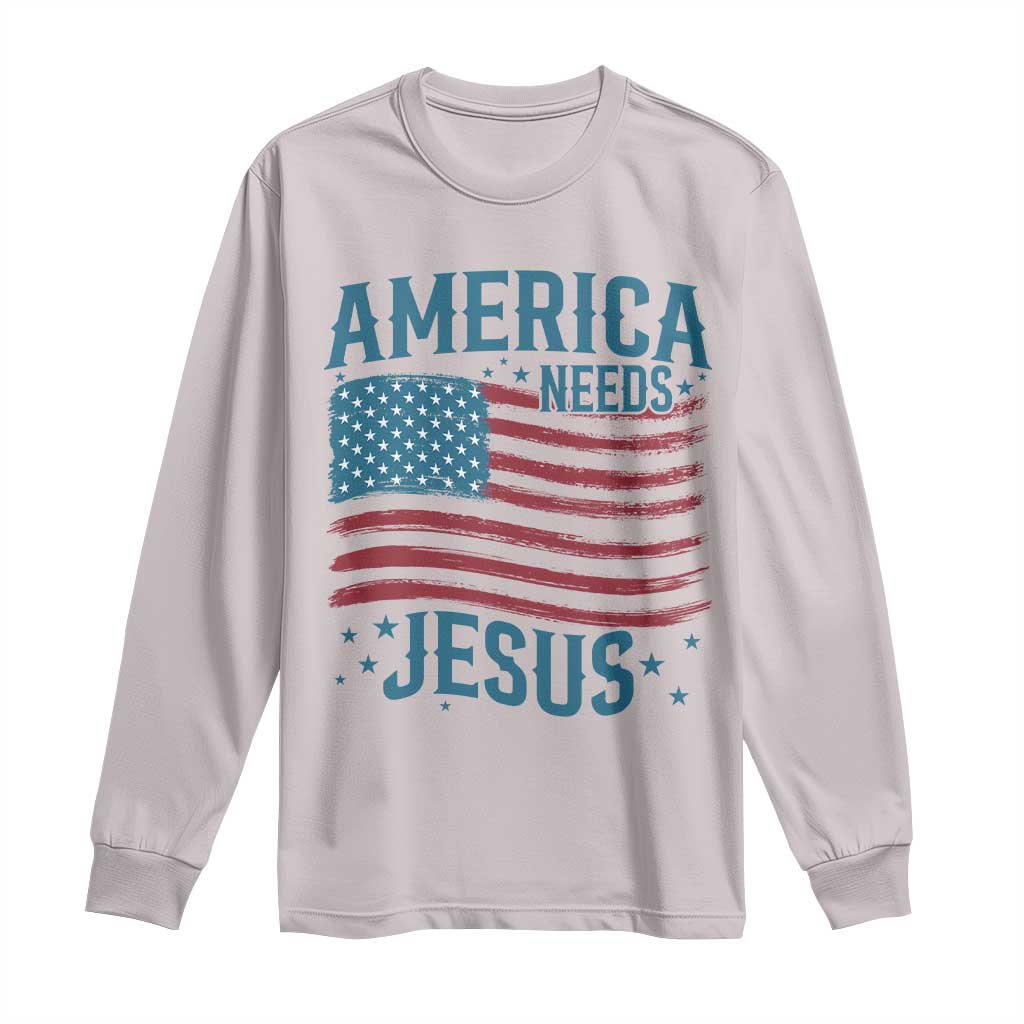 America Needs Jesus Long Sleeve Shirt 4th of July Christian TS14 Ice Gray Print Your Wear