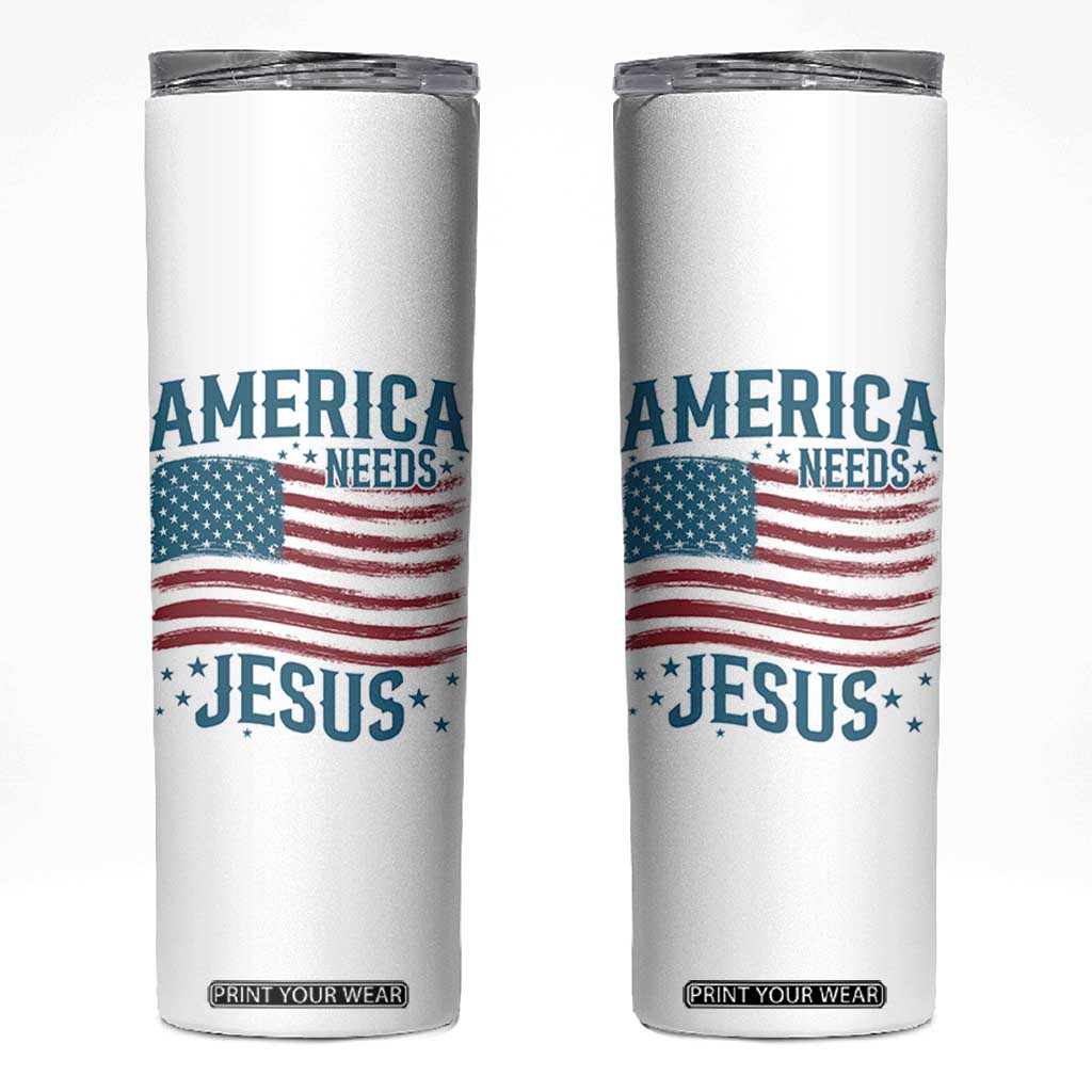 America Needs Jesus Skinny Tumbler 4th of July Christian TS14 White Print Your Wear