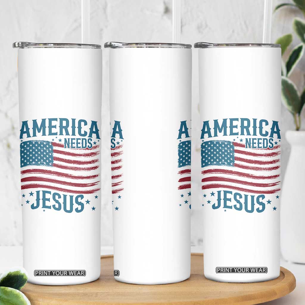 America Needs Jesus Skinny Tumbler 4th of July Christian TS14 Print Your Wear