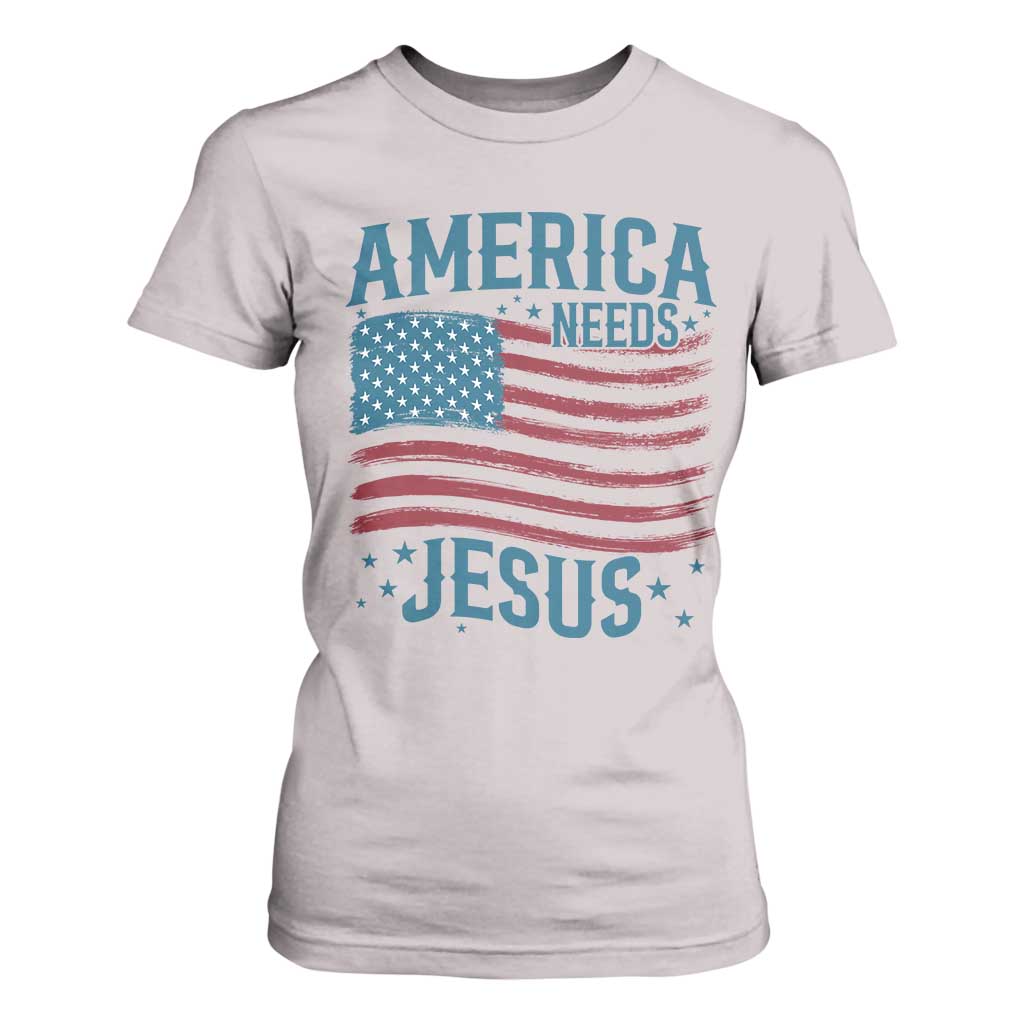 America Needs Jesus T Shirt For Women 4th of July Christian TS14 Ice Gray Print Your Wear