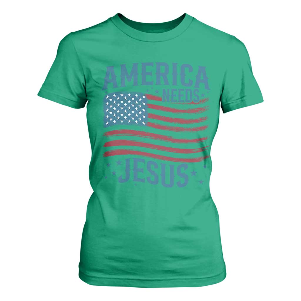 America Needs Jesus T Shirt For Women 4th of July Christian TS14 Irish Green Print Your Wear