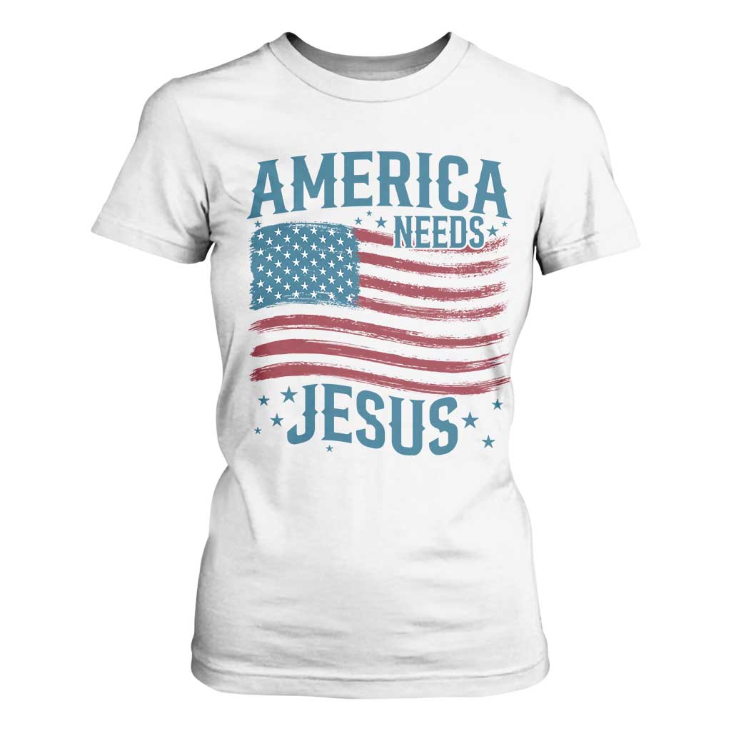 America Needs Jesus T Shirt For Women 4th of July Christian TS14 White Print Your Wear