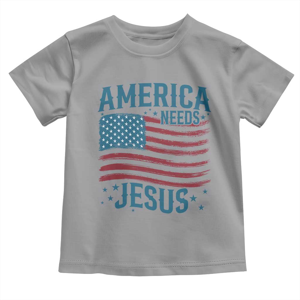 America Needs Jesus Toddler T Shirt 4th of July Christian TS14 Sport Gray Print Your Wear