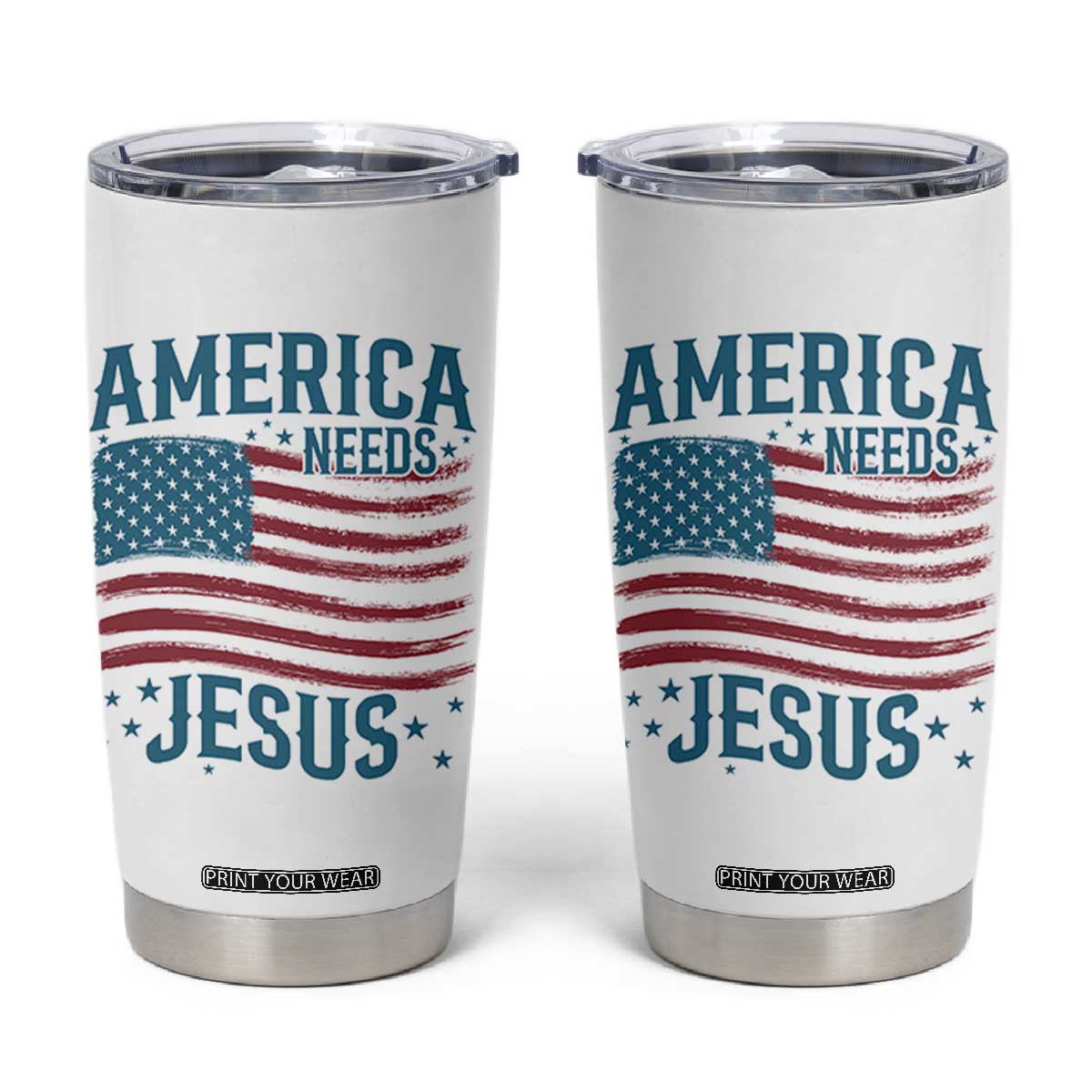 America Needs Jesus Tumbler Cup 4th of July Christian TS14 White Print Your Wear