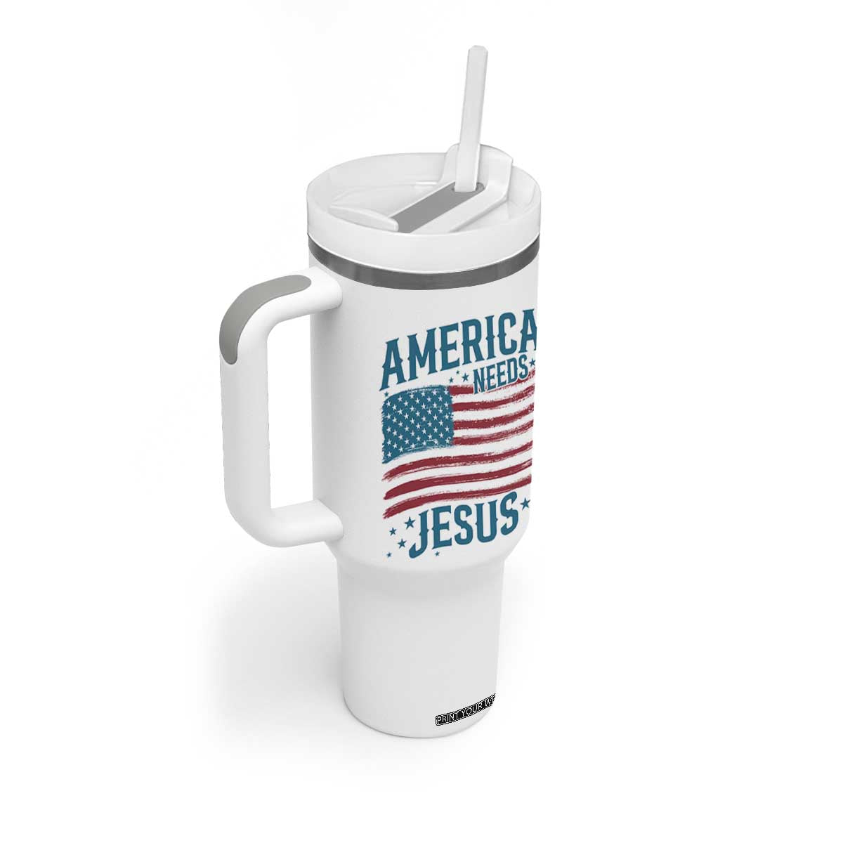 America Needs Jesus Tumbler With Handle 4th of July Christian TS14 Print Your Wear