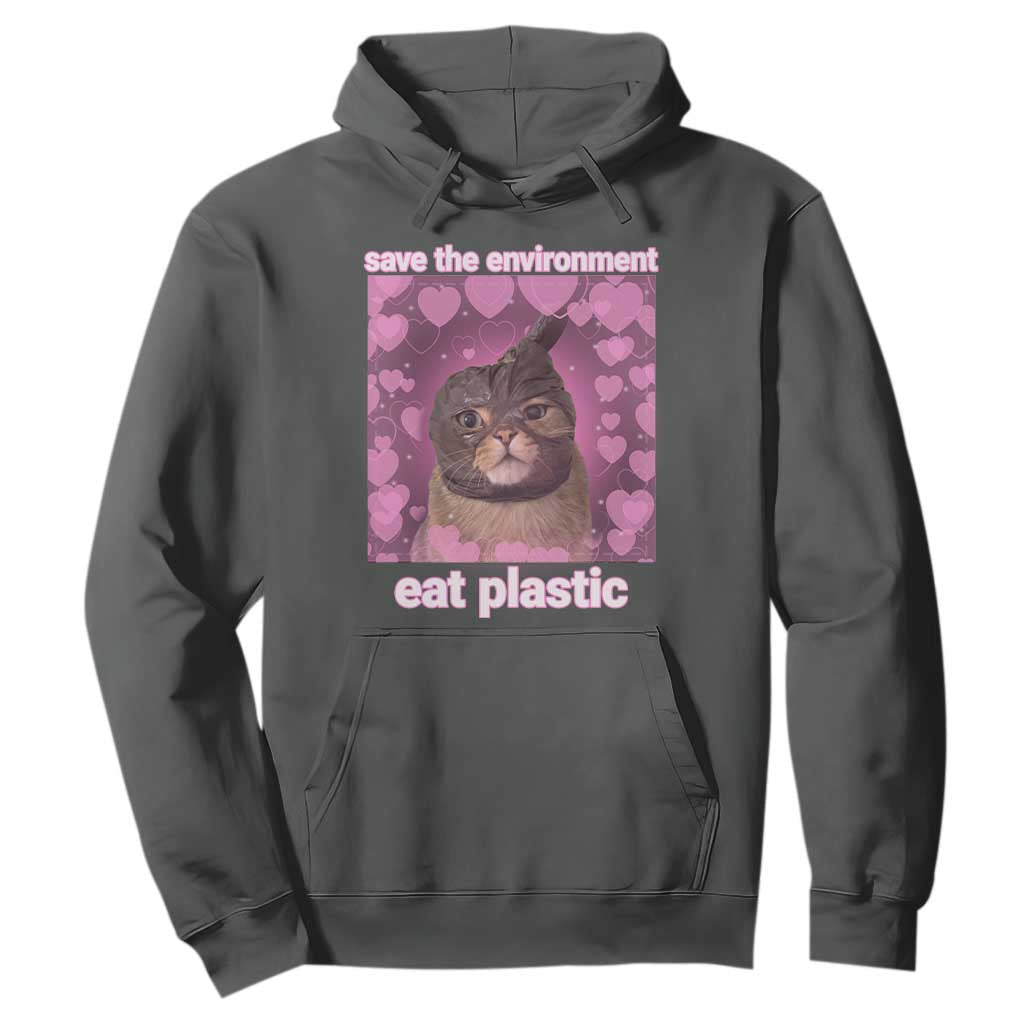 Save The Environment Eat Plastic Hoodie Funny Cute Cat Meme TS14 Dark Heather Print Your Wear