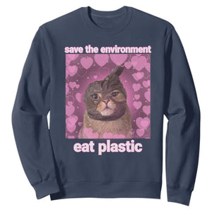 Save The Environment Eat Plastic Sweatshirt Funny Cute Cat Meme TS14 Navy Print Your Wear