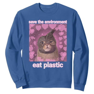 Save The Environment Eat Plastic Sweatshirt Funny Cute Cat Meme TS14 Royal Blue Print Your Wear