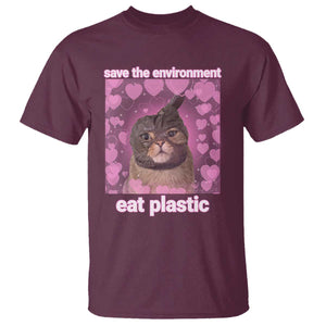 Save The Environment Eat Plastic T Shirt Funny Cute Cat Meme TS14 Maroon Print Your Wear