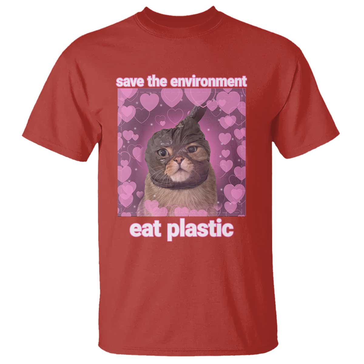 Save The Environment Eat Plastic T Shirt Funny Cute Cat Meme TS14 Red Print Your Wear