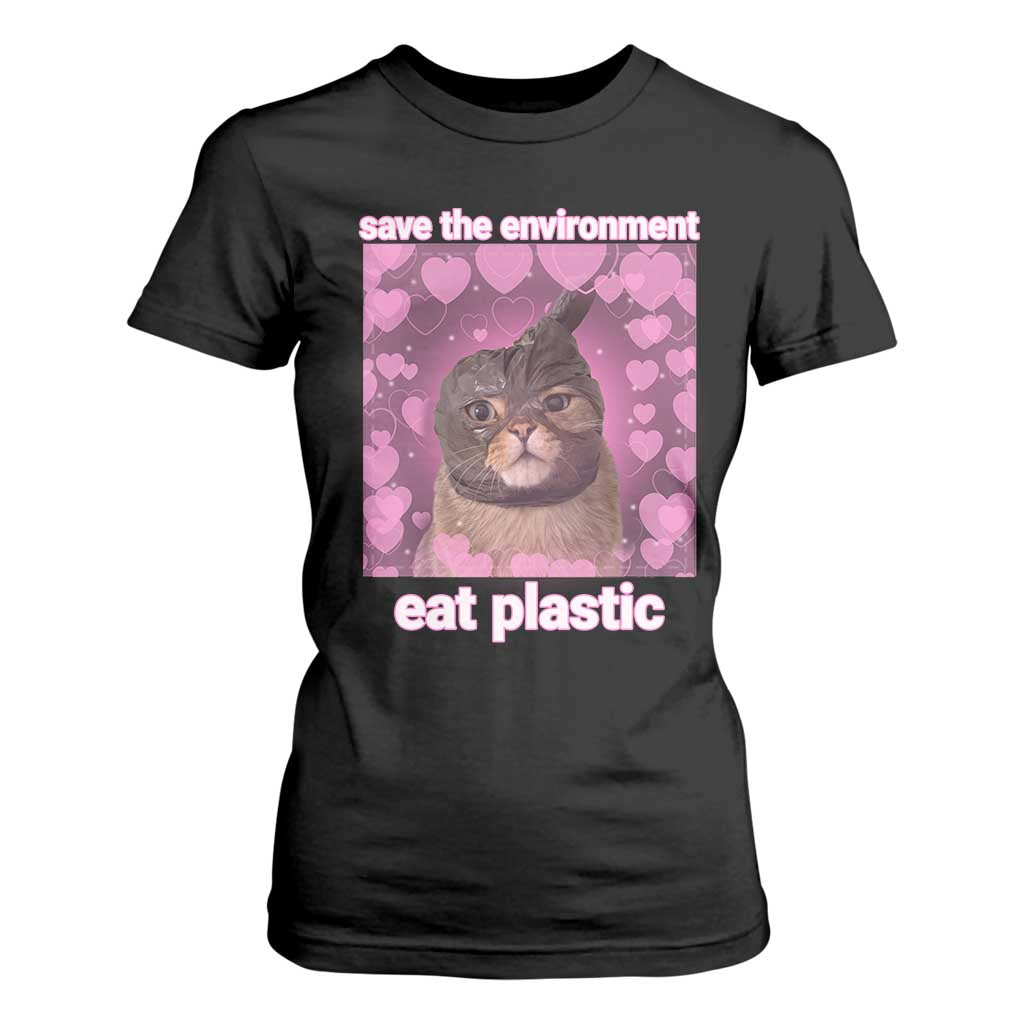 Save The Environment Eat Plastic T Shirt For Women Funny Cute Cat Meme TS14 Black Print Your Wear