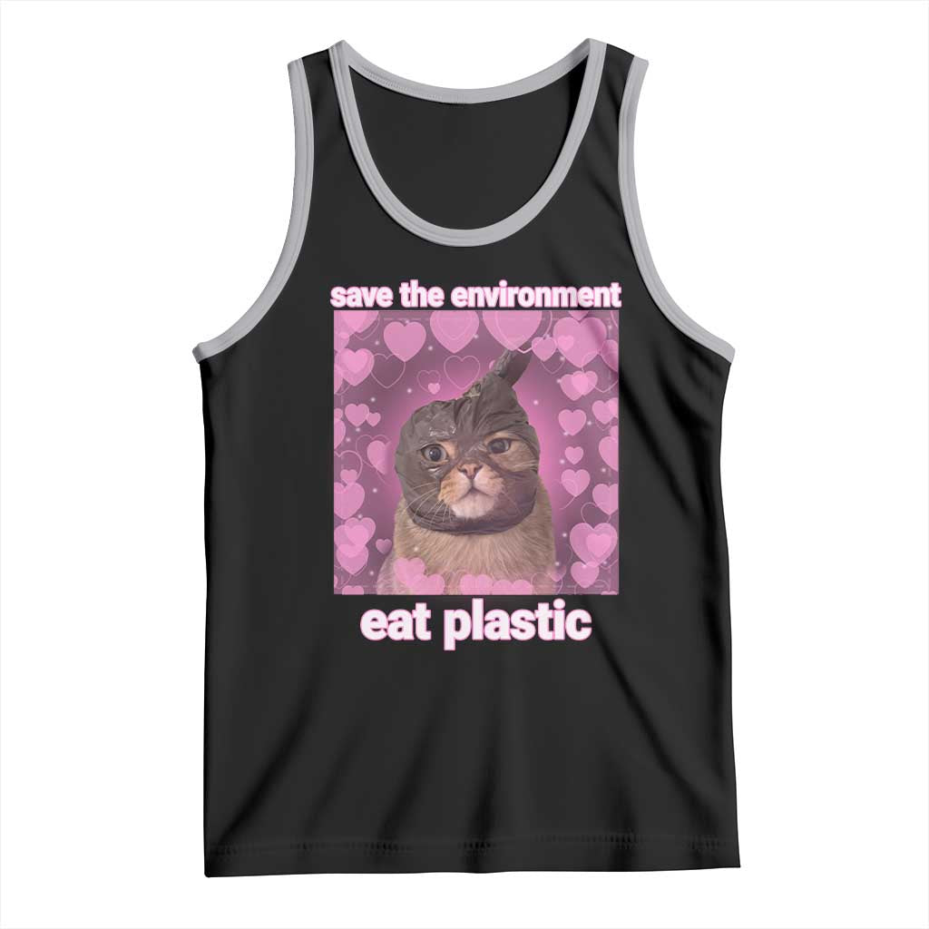 Save The Environment Eat Plastic Tank Top Funny Cute Cat Meme TS14 Black Athletic Heather Print Your Wear