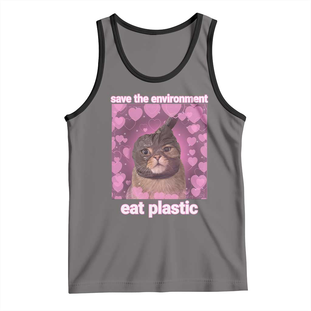 Save The Environment Eat Plastic Tank Top Funny Cute Cat Meme TS14 Deep Heather Black Print Your Wear