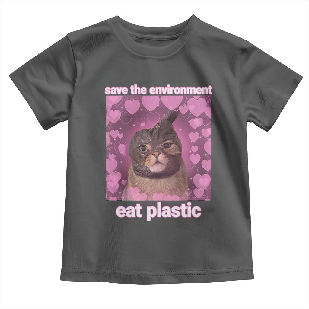 Save The Environment Eat Plastic Toddler T Shirt Funny Cute Cat Meme TS14 Dark Heather Print Your Wear