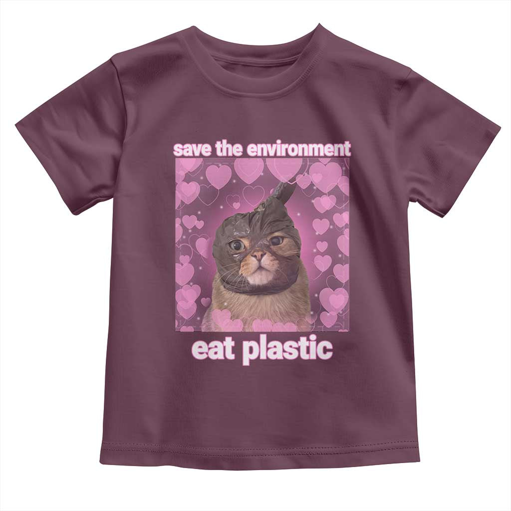 Save The Environment Eat Plastic Toddler T Shirt Funny Cute Cat Meme TS14 Maroon Print Your Wear