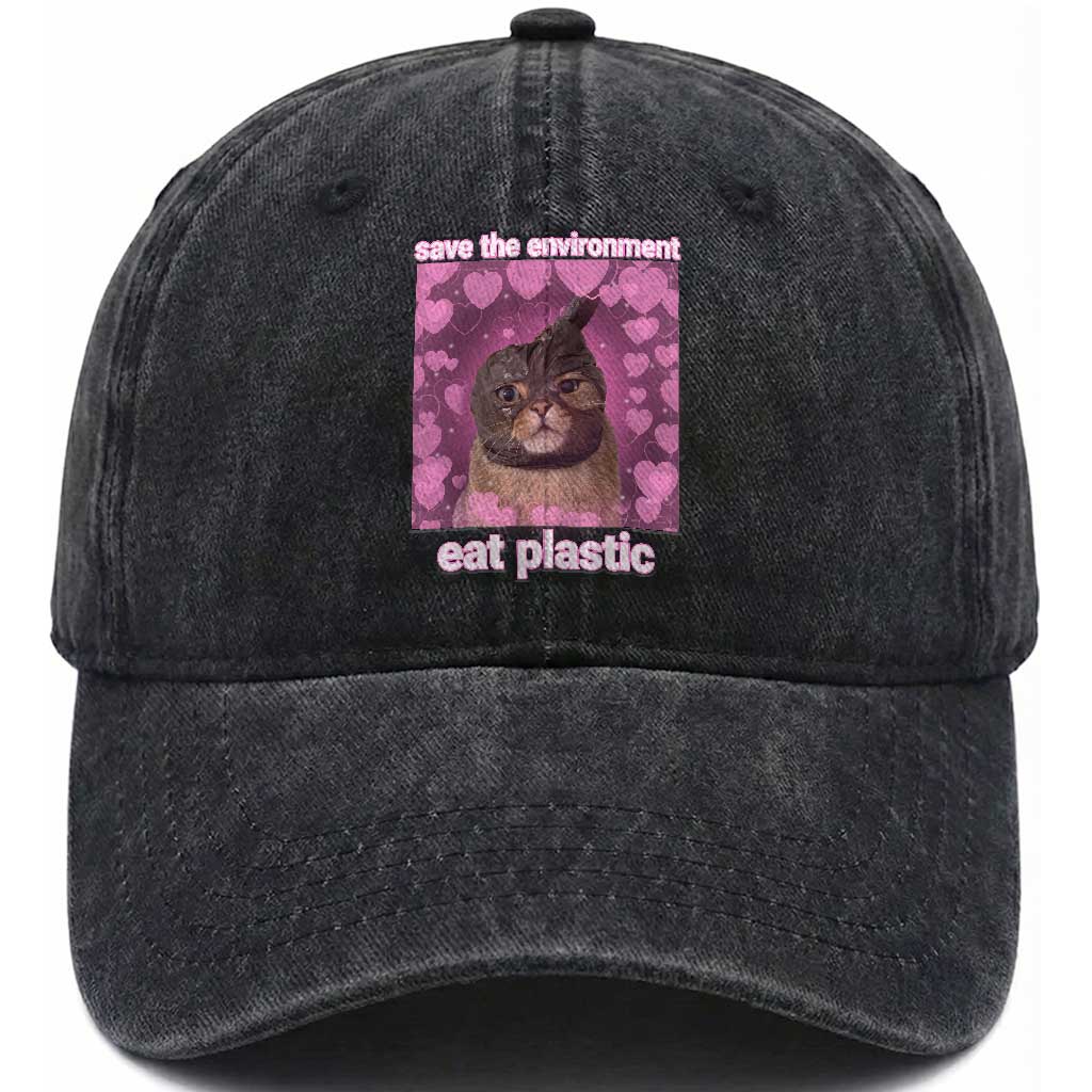 Save The Environment Eat Plastic Washed Cotton Baseball Cap Funny Cute Cat Meme TS14 Washed Cap Universal Fit Black Print Your Wear
