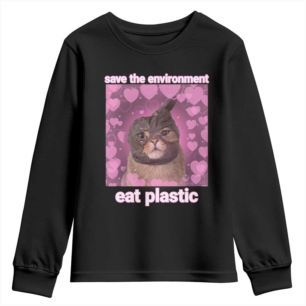 Save The Environment Eat Plastic Youth Sweatshirt Funny Cute Cat Meme TS14 Black Print Your Wear