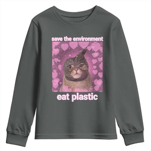 Save The Environment Eat Plastic Youth Sweatshirt Funny Cute Cat Meme TS14 Dark Heather Print Your Wear