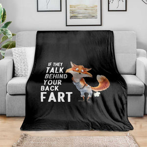 Funny Fox Meme Throw Blanket If They Talk Behind Your Back Fart Naughty Joke TS14 Print Your Wear
