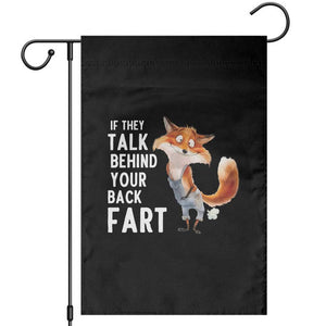 Funny Fox Meme Garden Flag If They Talk Behind Your Back Fart Naughty Joke TS14 Black Print Your Wear