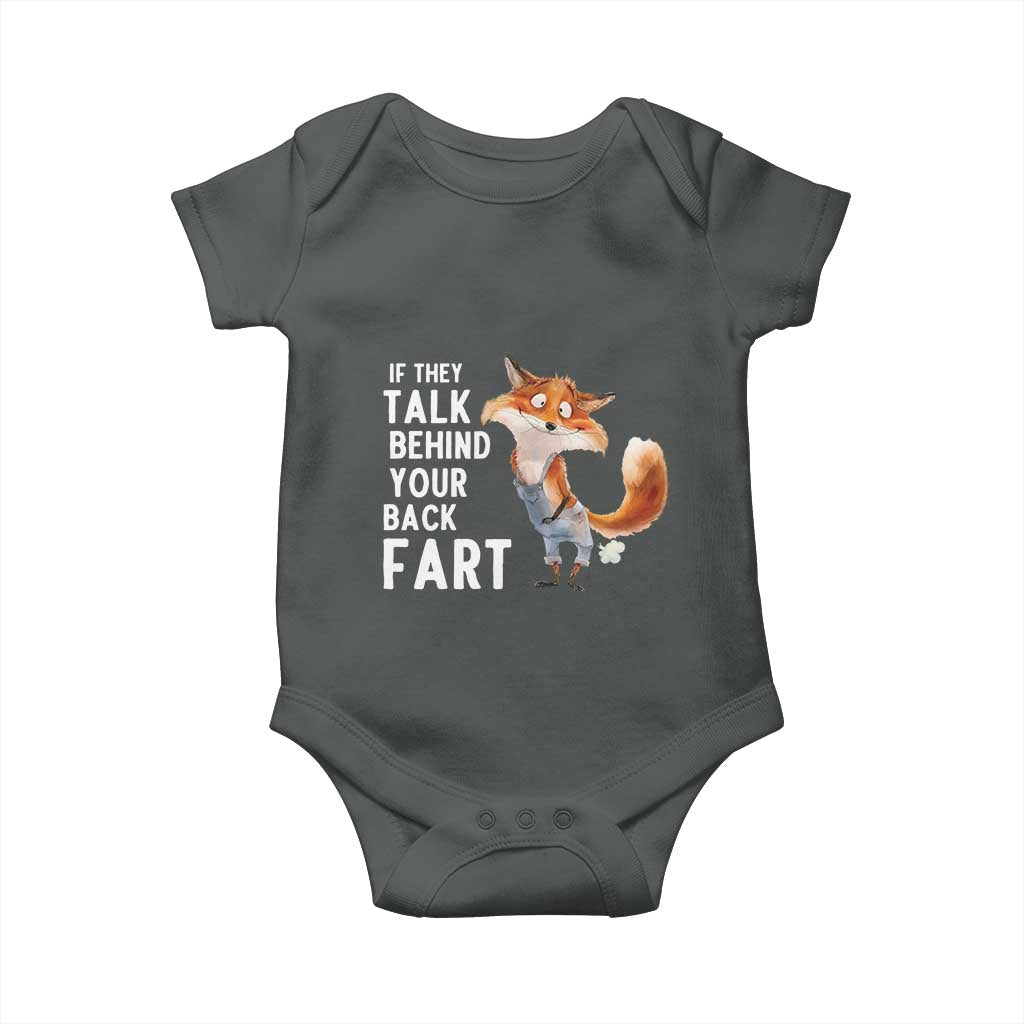 Funny Fox Meme Baby Onesie If They Talk Behind Your Back Fart Naughty Joke TS14 Dark Heather Print Your Wear