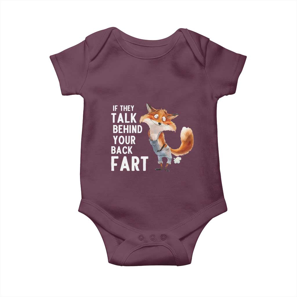 Funny Fox Meme Baby Onesie If They Talk Behind Your Back Fart Naughty Joke TS14 Maroon Print Your Wear
