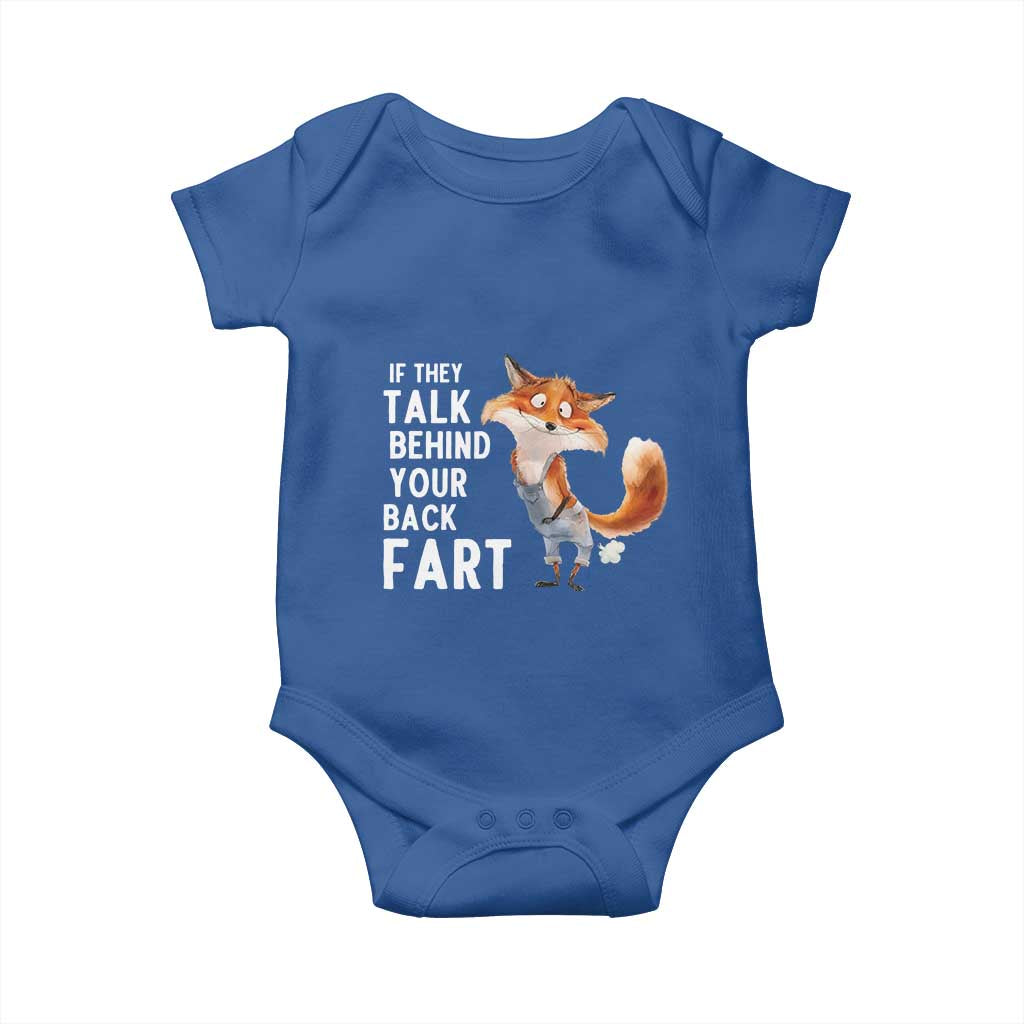Funny Fox Meme Baby Onesie If They Talk Behind Your Back Fart Naughty Joke TS14 Royal Blue Print Your Wear