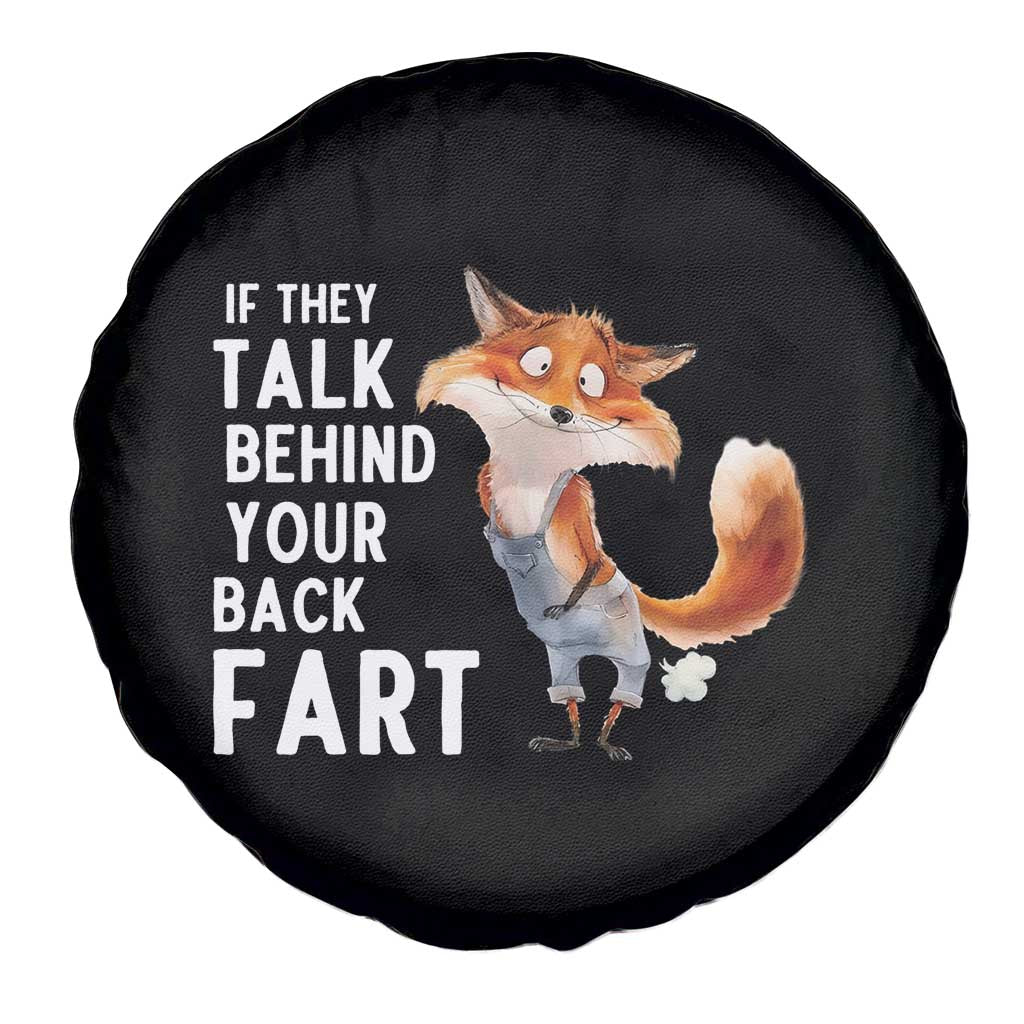 Funny Fox Meme Spare Tire Cover If They Talk Behind Your Back Fart Naughty Joke TS14 Print Your Wear