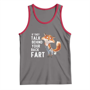 Funny Fox Meme Tank Top If They Talk Behind Your Back Fart Naughty Joke TS14 Deep Heather Red Print Your Wear