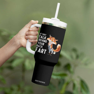 Funny Fox Meme Tumbler With Handle If They Talk Behind Your Back Fart Naughty Joke TS14 Print Your Wear